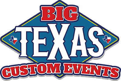 BIG Texas Custom Events